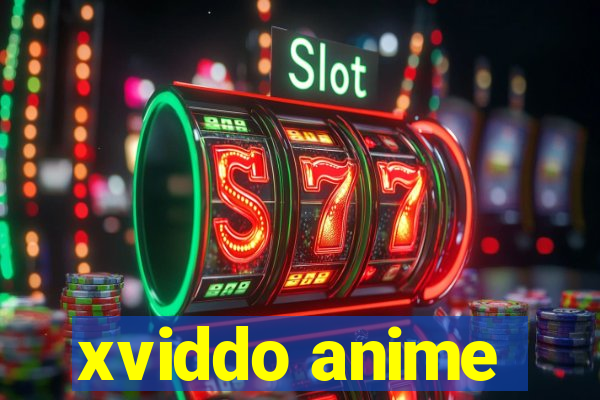 xviddo anime